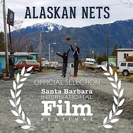 纪录片《阿拉斯加篮球  Alaskan Nets》（2021美国）--高清4K/1080P迅雷BT资源下载