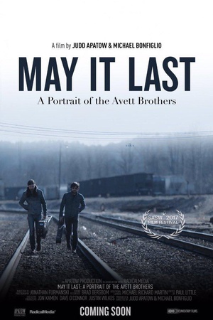 纪录片《愿它长久：艾未特兄弟肖像  May It Last: A Portrait of the Avett Brothers》（2017美国）--高清4K/1080P迅雷BT资源下载