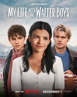 电视剧《我与沃尔特家男孩的生活 第一季  My Life with the Walter Boys》（2023英国 / 美国）--高清4K/1080P迅雷BT资源下载