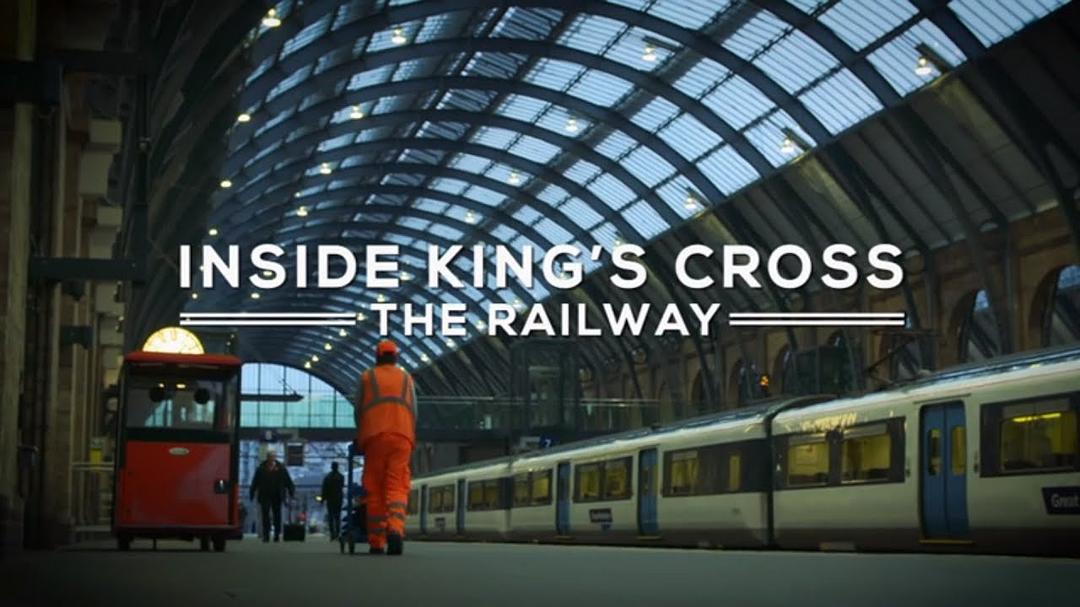 电视剧《探秘国王十字车站 第一季  Inside King's Cross: The Railway》（2017英国）--高清4K/1080P迅雷BT资源下载