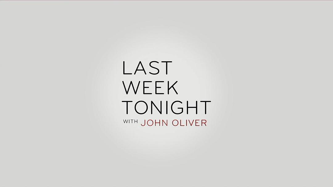 电视剧《约翰·奥利弗上周今夜秀 第五季  Last Week Tonight with John Oliver》（2018美国）--高清4K/1080P迅雷BT资源下载