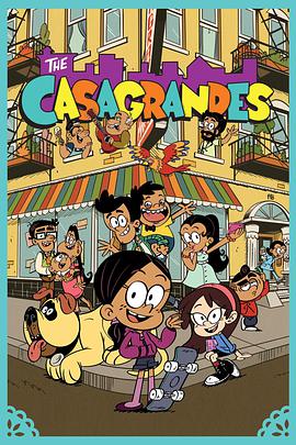 电视剧《The Casagrandes Season 1  The Casagrandes》（2019美国）--高清4K/1080P迅雷BT资源下载