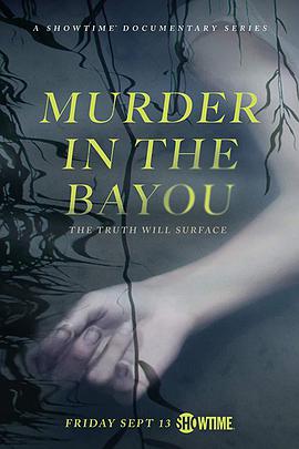 电视剧《河口谋杀案 第一季  Murder in the Bayou》（2019美国）--高清4K/1080P迅雷BT资源下载