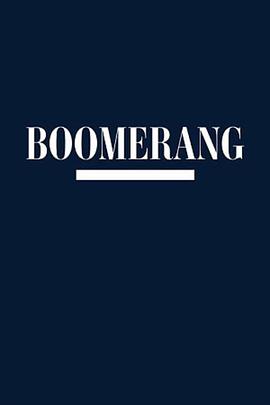 电视剧《回旋镖 第一季  Boomerang》（2019美国）--高清4K/1080P迅雷BT资源下载