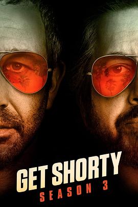 电视剧《矮子当道 第三季  Get Shorty》（2019美国）--高清4K/1080P迅雷BT资源下载