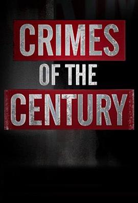 电视剧《世纪之案  Crimes of the Century》（2013美国）--高清4K/1080P迅雷BT资源下载