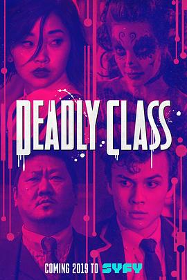 电视剧《杀手一班  Deadly Class》（2019美国）--高清4K/1080P迅雷BT资源下载