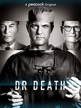 电视剧《死亡医师  Dr. Death》（2021美国）--高清4K/1080P迅雷BT资源下载