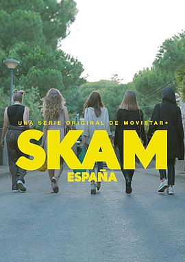 电视剧《羞耻(西班牙版) 第一季  SKAM España》（2018西班牙）--高清4K/1080P迅雷BT资源下载