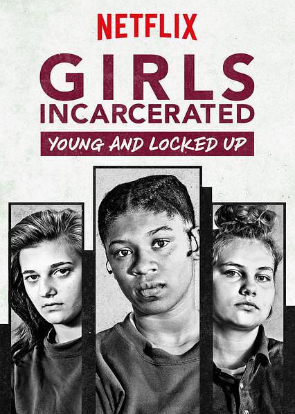 电视剧《监狱中的女孩  Girls Incarcerated》（2018美国）--高清4K/1080P迅雷BT资源下载