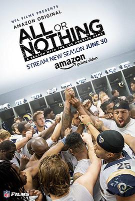 电视剧《孤注一掷：洛杉矶公羊队赛季全纪录  All or Nothing: A Season with the Los Angeles Rams》（2017美国）--高清4K/1080P迅雷BT资源下载