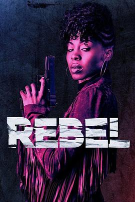 电视剧《叛逆  Rebel》（2016美国）--高清4K/1080P迅雷BT资源下载