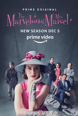 电视剧《了不起的麦瑟尔夫人 第二季  The Marvelous Mrs. Maisel》（2018美国）--高清4K/1080P迅雷BT资源下载