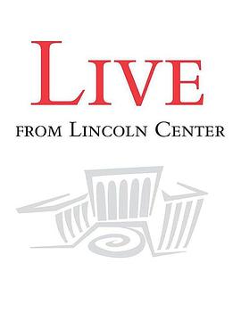 电视剧《林肯中心现场  Live from Lincoln Center》（1976美国）--高清4K/1080P迅雷BT资源下载