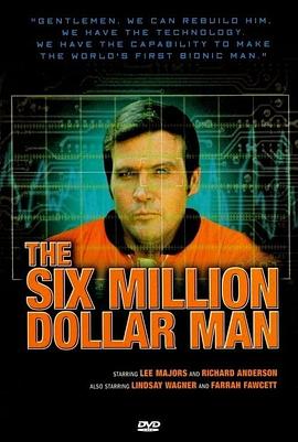 电视剧《无敌金刚  The Six Million Dollar Man》（1973美国）--高清4K/1080P迅雷BT资源下载