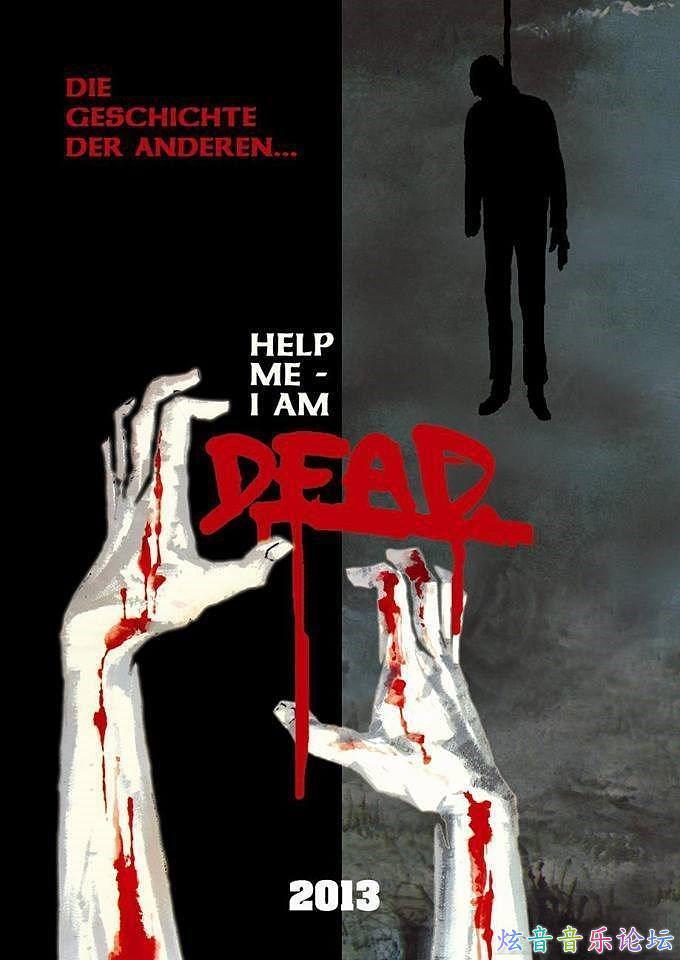 电影《管我死不死  Help me I am Dead - Die Geschichte der Anderen》（2013德国）--高清4K/1080P迅雷BT资源下载