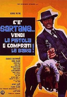 电影《萨尔塔纳来了，用你的枪换口棺材  C'è Sartana... vendi la pistola e comprati la bara》（1970意大利）--高清4K/1080P迅雷BT资源下载