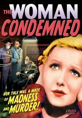 电影《The Woman Condemned》（1934美国）--高清4K/1080P迅雷BT资源下载