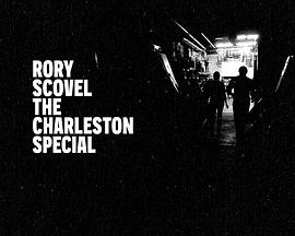 电影《Rory Scovel: The Charleston Special》（2016美国）--高清4K/1080P迅雷BT资源下载