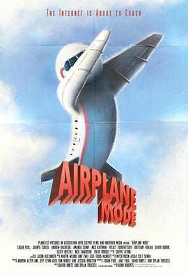 电影《搞什么飞机？  Airplane Mode》（2016美国）--高清4K/1080P迅雷BT资源下载