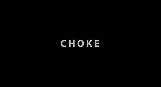 电影《窒色  Choke》（2008美国）--高清4K/1080P迅雷BT资源下载