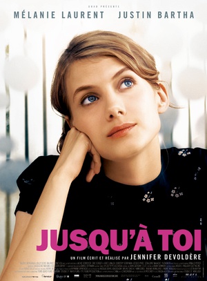 电影《直到遇见你  Jusqu'à toi》（2009法国 / 加拿大）--高清4K/1080P迅雷BT资源下载