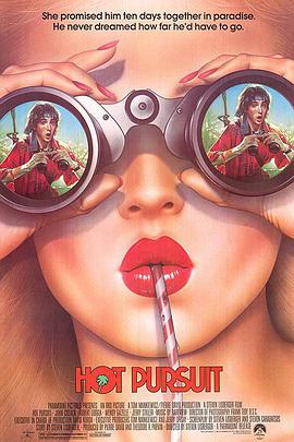 电影《追女狂想曲  Hot Pursuit》（1987美国 / 墨西哥）--高清4K/1080P迅雷BT资源下载