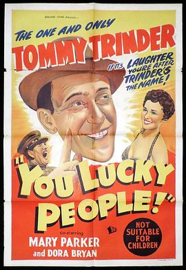 电影《你是幸运的人  You Lucky People》（1955英国）--高清4K/1080P迅雷BT资源下载