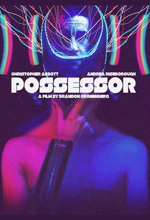 电影《占有者  Possessor》（2020加拿大 / 英国）--高清4K/1080P迅雷BT资源下载