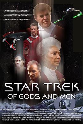 电影《星际旅行：人与神  Star Trek: Of Gods and Men》（2007美国）--高清4K/1080P迅雷BT资源下载