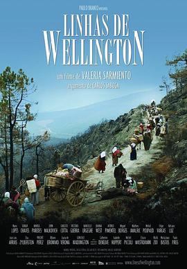 电影《威灵顿之线  Linhas de Wellington》（2012法国 / 葡萄牙）--高清4K/1080P迅雷BT资源下载