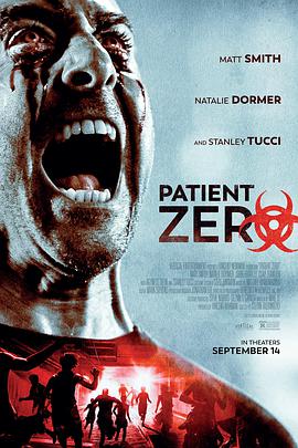 电影《零号病人  Patient Zero》（2018英国）--高清4K/1080P迅雷BT资源下载