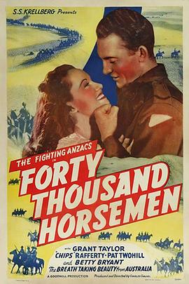 电影《40,000 Horsemen》（1941澳大利亚）--高清4K/1080P迅雷BT资源下载