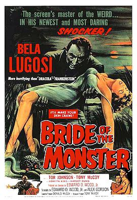 电影《大话原子人之怪兽娶亲  Bride of the Monster》（1955美国）--高清4K/1080P迅雷BT资源下载