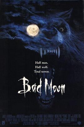 电影《鬼哭神嚎  Bad Moon》（1996美国）--高清4K/1080P迅雷BT资源下载