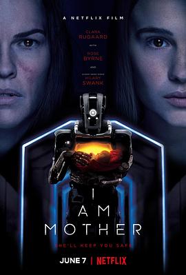 电影《吾乃母亲  I Am Mother》（2019澳大利亚）--高清4K/1080P迅雷BT资源下载