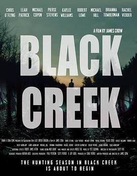 电影《Black Creek》（2017美国）--高清4K/1080P迅雷BT资源下载