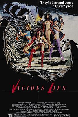 电影《恶毒的嘴唇  Vicious Lips》（1986美国）--高清4K/1080P迅雷BT资源下载