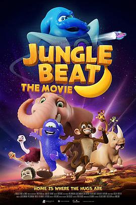 动漫《丛林节拍大电影  Jungle Beat: The Movie》（2020毛里求斯）--高清4K/1080P迅雷BT资源下载