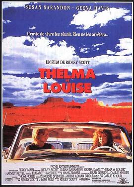 电影《末路狂花  Thelma &amp; Louise》（1991美国 / 英国 / 法国）--高清4K/1080P迅雷BT资源下载