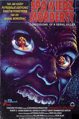 电影《连环杀手的自白  Confessions of a Serial Killer》（1985美国）--高清4K/1080P迅雷BT资源下载