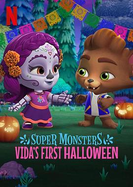 动漫《超级小萌怪：威达的第一个万圣节  Super Monsters: Vida's First Halloween》（2019美国）--高清4K/1080P迅雷BT资源下载