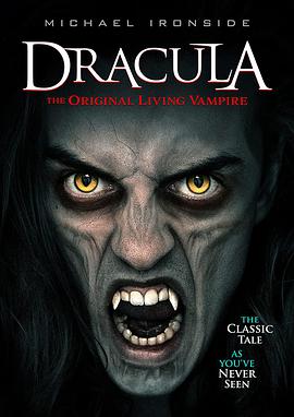 电影《德拉库拉：始祖吸血鬼  Dracula: The Original Living Vampire》（2022美国）--高清4K/1080P迅雷BT资源下载