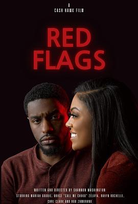 电影《Red Flags》（2022美国）--高清4K/1080P迅雷BT资源下载