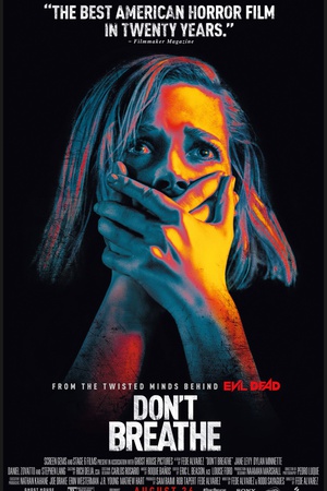 电影《屏住呼吸  Don't Breathe》（2016美国）--高清4K/1080P迅雷BT资源下载