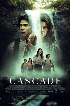 电影《卡丝考德惊魂录  Cascade》（2023加拿大）--高清4K/1080P迅雷BT资源下载