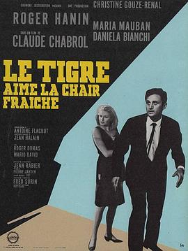 电影《老虎爱吃鲜肉  Le tigre aime la chair fraiche》（1964法国 / 意大利）--高清4K/1080P迅雷BT资源下载