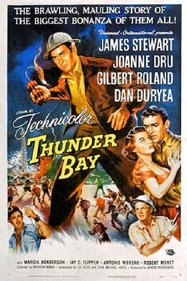 电影《霹雳湾  Thunder Bay》（1953美国）--高清4K/1080P迅雷BT资源下载