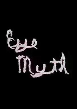 电影短片《眼之谜  Eye Myth》（1967美国）--高清4K/1080P迅雷BT资源下载