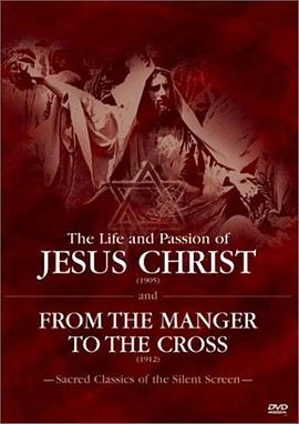 电影短片《基督受难  Vie et la passion de Jésus Christ, La》（1903法国）--高清4K/1080P迅雷BT资源下载